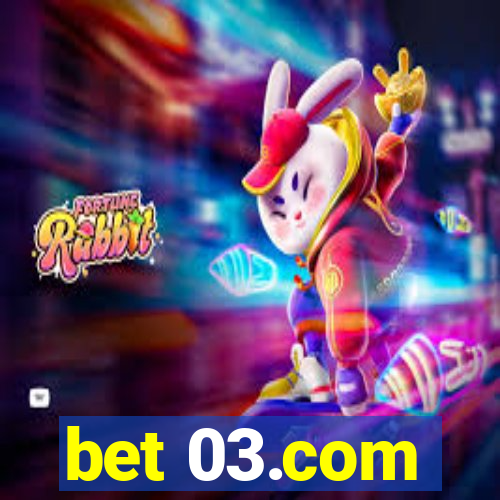 bet 03.com